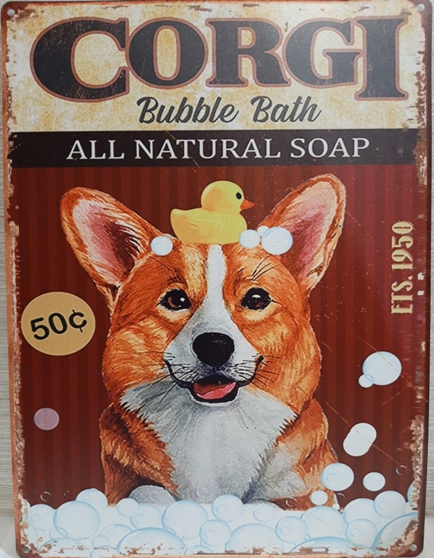 New Metal Sign "Corgi Bubble Bath All Natural Soap" 15.5" X 11.5"