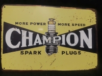 New " Champion Spark Plugs, More Power, More Speed " Metal Wall Sign ( 12" x 8" )
