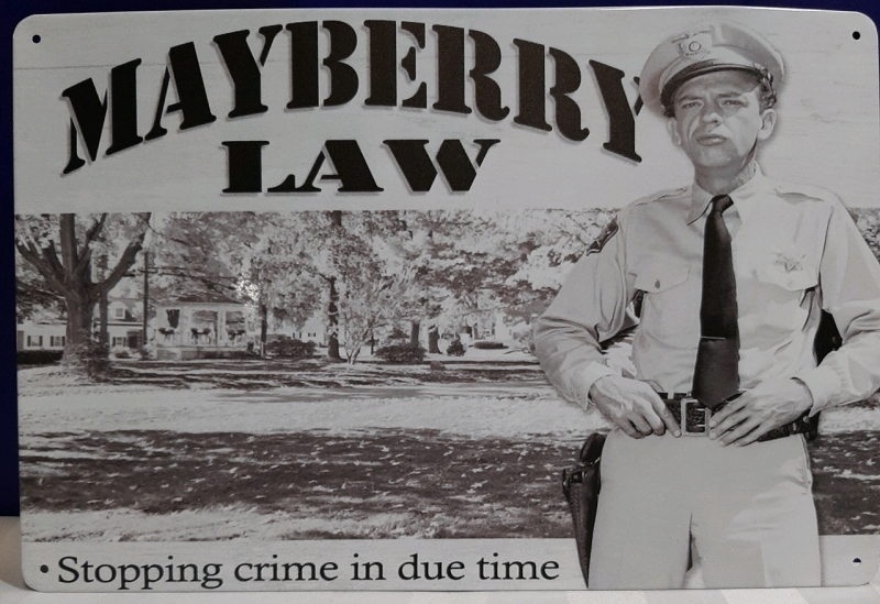 New Metal Sign Mayberry Law 11.75" X 8"