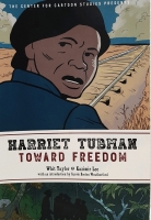 As New Harriet Tubman Toward Freedom by Whit Taylor & Kazimir Lee