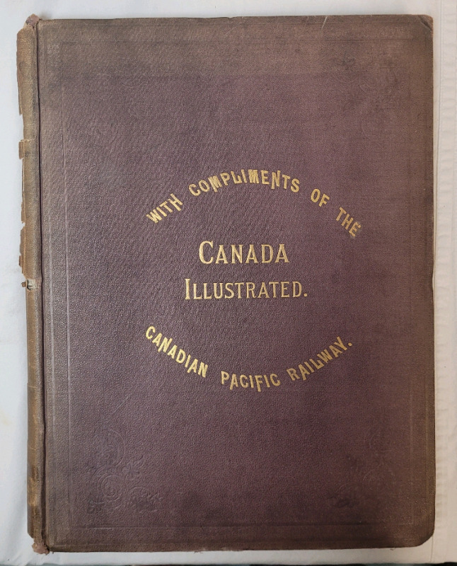 Vintage - With Compliments Of The Canadian Pacific Railway Canada Illustrated.. The Dominion Illustrated, A Canadian Pictorial Weekly