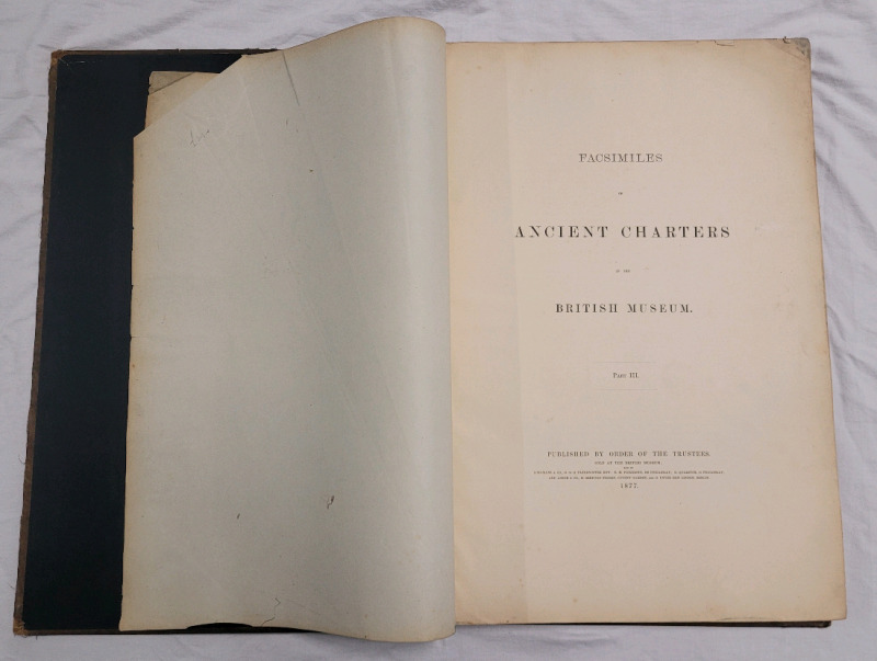Antique 1877 Facsimiles of Ancient Charters of the British Museum Part III , Published by Order of the Trustees