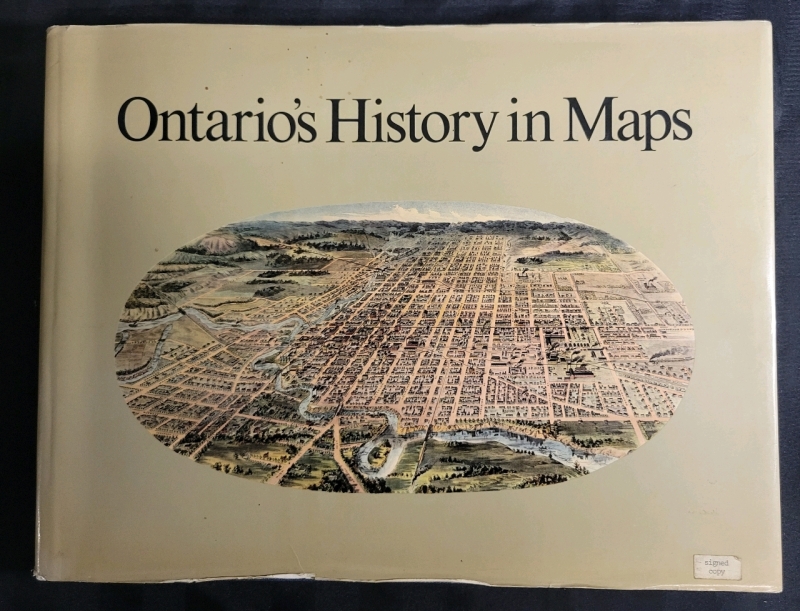Vintage Book 1984 Ontario's History In Maps Signed By Both R. Louis Gentilcore And C. Grant Head