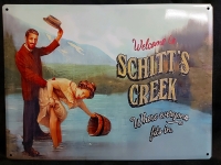 "Welcome To SCHITT'S CREEK Where Everyone Fits In" Tin Sign 15.75"x11.75"