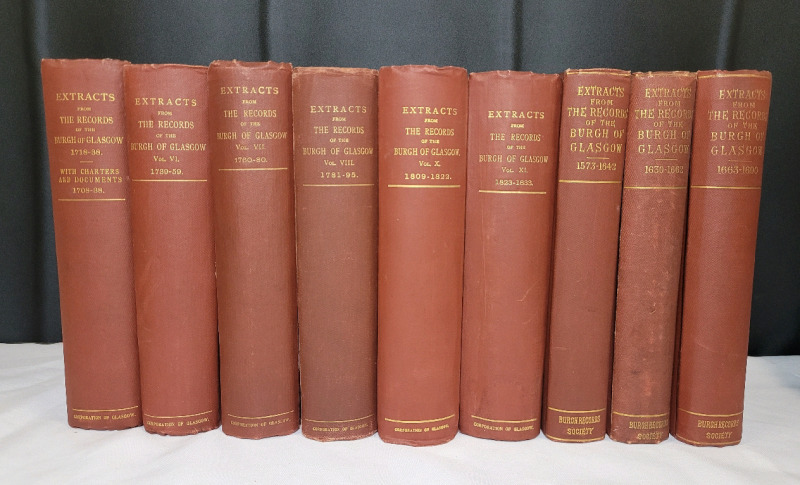 Extracts from The Records of the Burgh of Glasgow 1573 - 1833 , Nine (9) Volumes . R. Anderson, Printer, Glasgow . Circa 1890s-1912