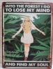 New "Into The Forest I Go And Find My Soul" Metal Sign 15.5" X 11.5"