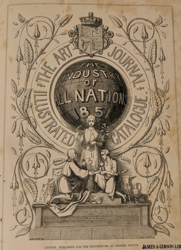 Antique 1851 | Art Journal Illustrated Catalogue | Published for the Proprietors, by George Virtue | Bradbury & Evans, Whitefriars