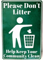 New Metal Sign "Please Don't Litter, Keep Our Community Clean" | 7.75" x 11.75"