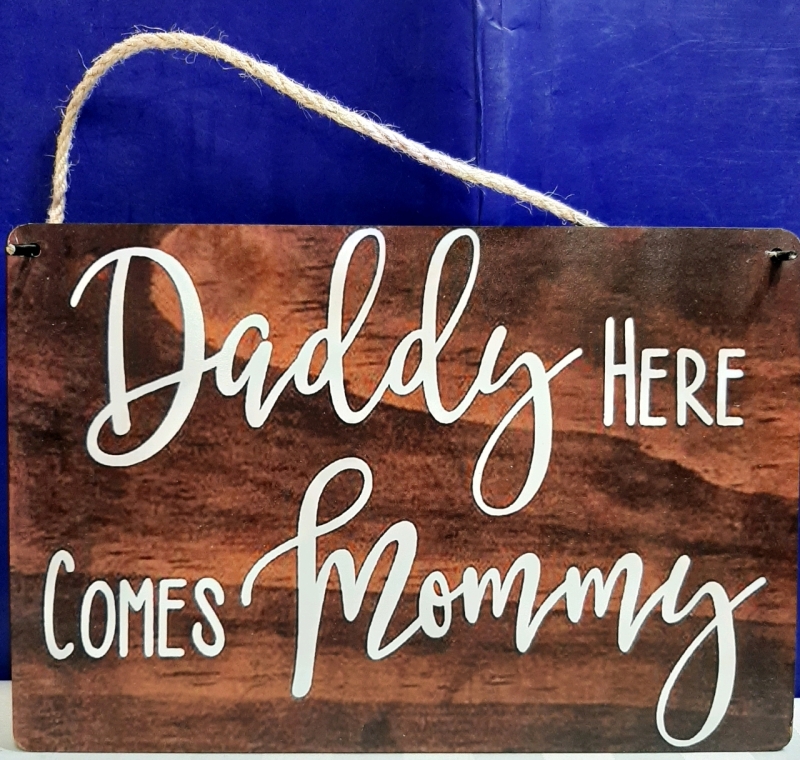 New Daddy Here Comes Mommy Sign on Masonite 11.75" X 8"