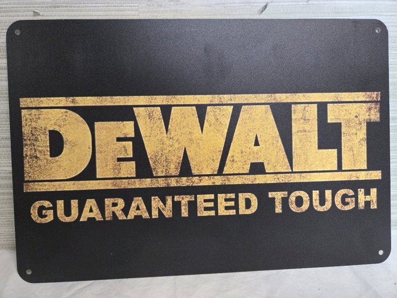 New | Dewalt " Guaranteed Tough" Metal Wall Sign ( 8" x 12" )