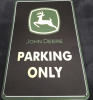 New John Deere Parking Only Metal Tin Sign