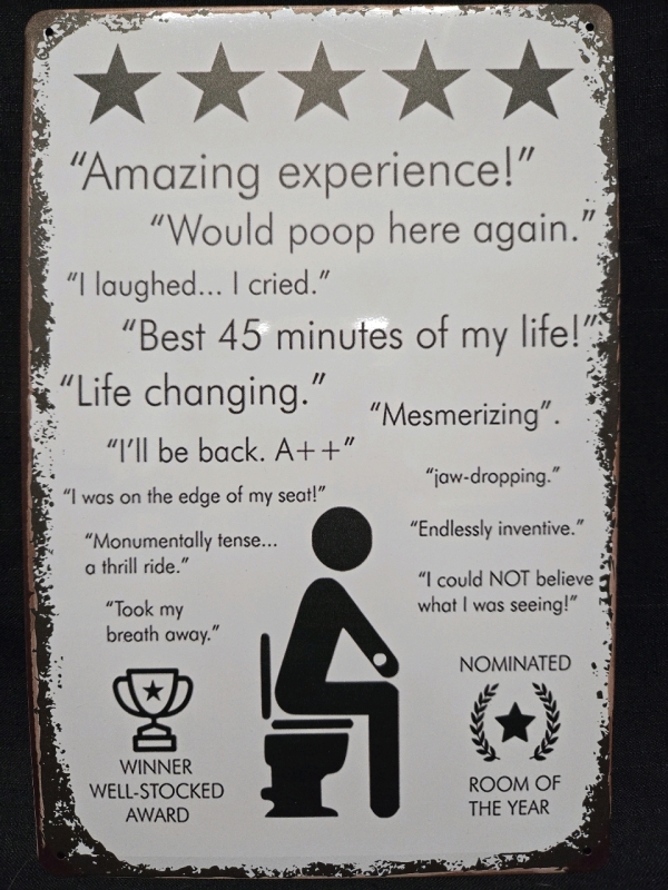 New | 5 Star Bathroom Experience Metal Wall Sign ( 8" 12" )