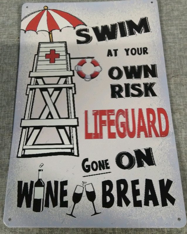 New 8"x12" Swim at your own risk Lifeguard gone on Wine Break Metal Tin Sign