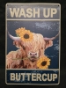 New | " Wash Up Buttercup" Metal Wall Sign ( 12" x 8" )