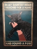 New | " In My Darkest Hour I Reached For A Hand & Found A Paw " Metal Wall Sign ( 8" x 12" )