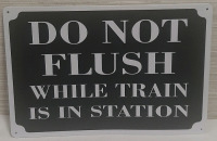 New "Do Not Flush" Metal Sign 1ft X 8"