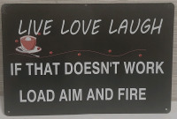 New "Live Laugh Love" Metal Sign 1ft X 8"