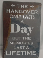 New Hangover Metal Sign 1ft X 8"