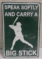 New Big Stick Metal Sign - 1ft X 8"