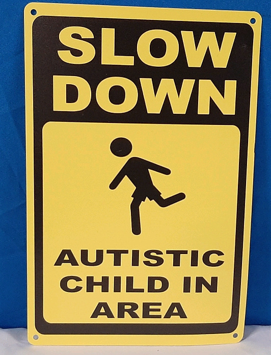 New "Autistic Child in Area" Metal Sign - 1ft X 8"