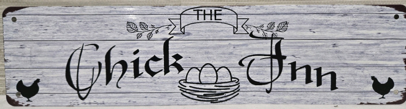New | The Chick- INN " Metal Wall Sign ( 16" x 4" )