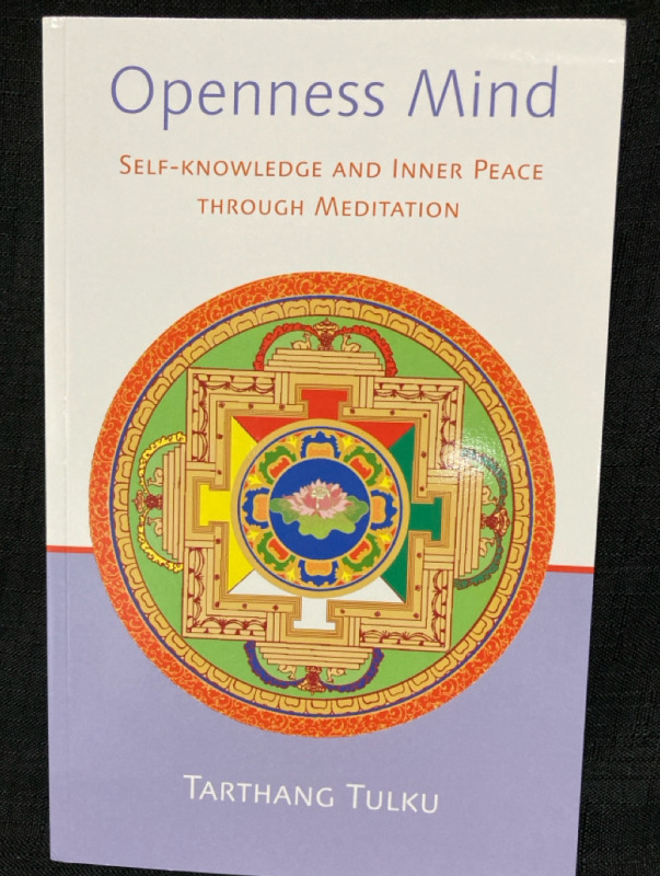 New Openness Mind Self-Knowledge And Inner Peace Through Meditation by Tarthang Tulku