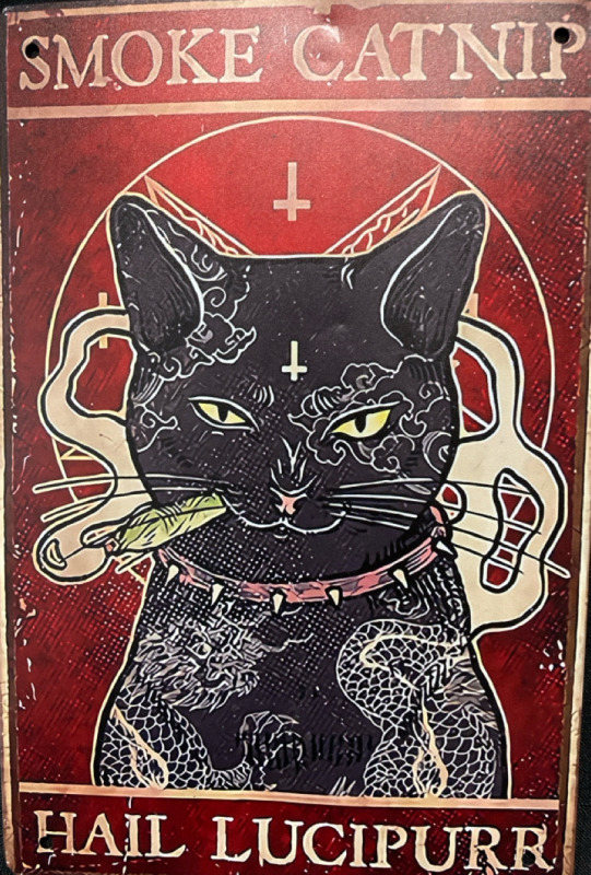 Smoke Catnip Hail Lucipurr Metal Sign