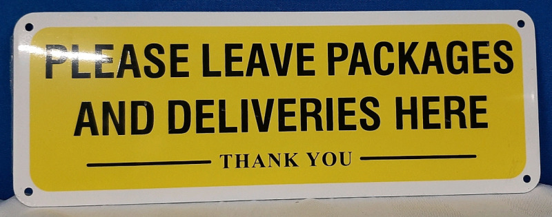 New "Please Leave Package" Metal Sign - 4" X 10"