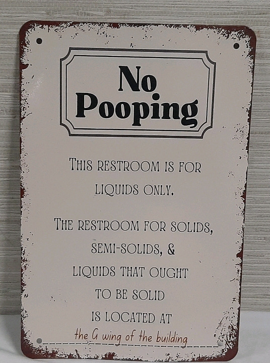 New "No Pooping" Metal Sign - 1ft X 8"