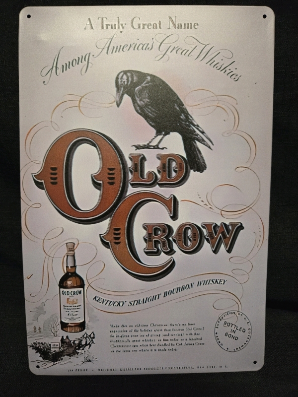 New | Old Crow " Kentucky Straight Burbon Whiskey " Metal Wall Sign ( 8" x 12" )