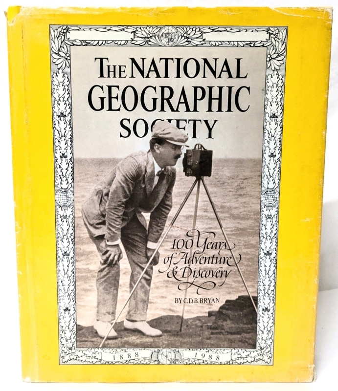 Vintage Hardcover Books | The National Geographic Society : 100 Years of Adventure & Discovery by C.D.B. Bryan