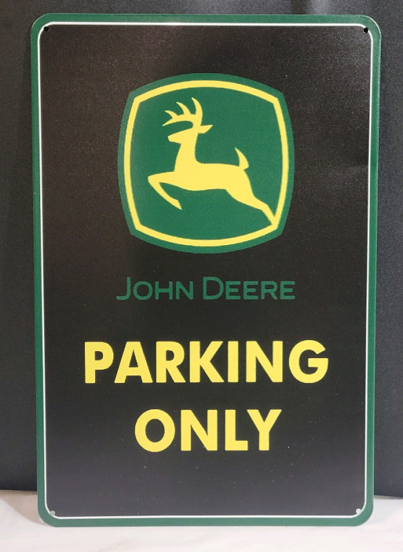 New - ' John Deere Parking Only ' Tin Sign . Measures 8"×11"