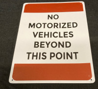 New No Motorized Vehicle Metal Sign 8” w x 12” tall