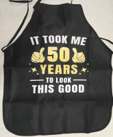 New | Cooking Apron | " It Took Me 50 Years To Look Thus Good" | Measures 28.5" x 23"