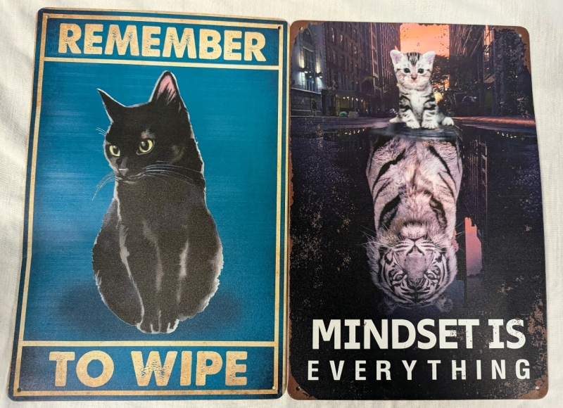 2 New Cat Themed Tin Signs. "Remember to Wipe" and "Mindset is Everything" 8" by 12".