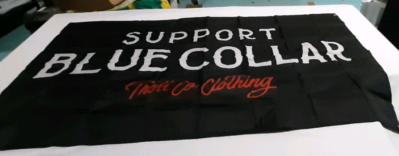Support Blue Collar "Troll Co Clothing" Flag