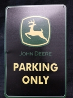 New tin JOHN DEERE PARKING ONLY sign 12" by 8"