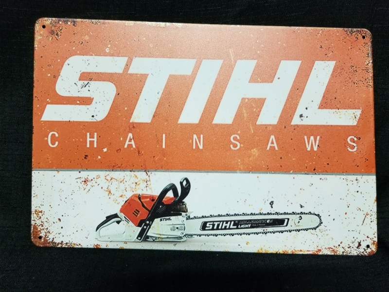 New tin STIHL CHAIN SAWS sign 8" by 12"