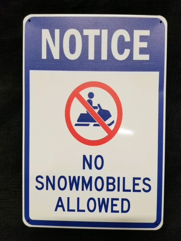 New tin NO SNOWMOBILES ALLOWED sign 12" by 8"