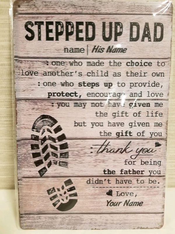 New STEPPED UP DAD metal sign