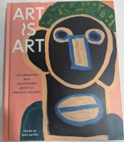 New Hardcover Book: Art is Art Edited by Ann Kapes.