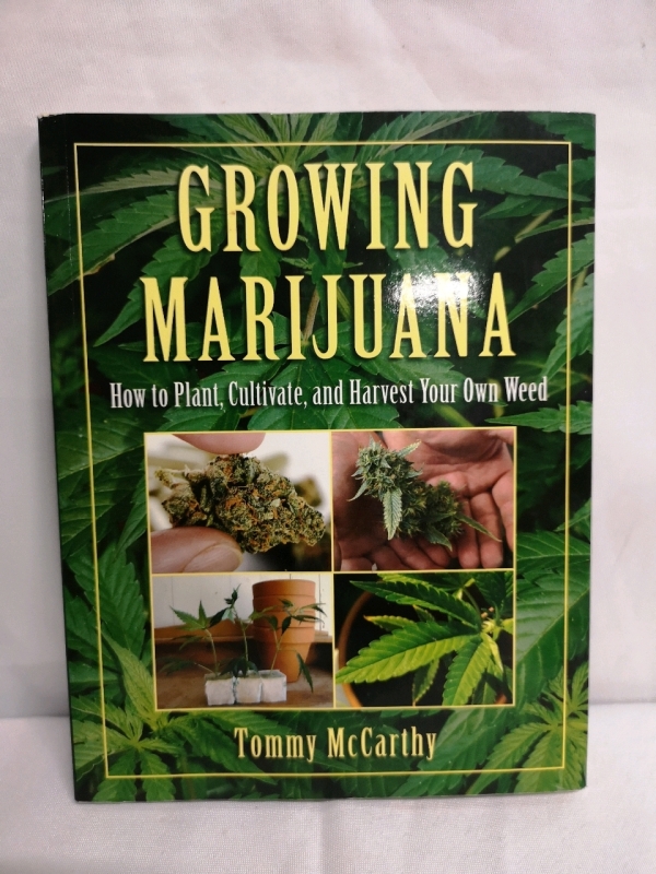 Growing Marijuana Book by Tommy McCarthy
