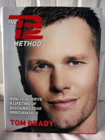 A Hardcover Copy of The TB12 Method: How To Achieve a Lifetime of Sustained Peak Performance.