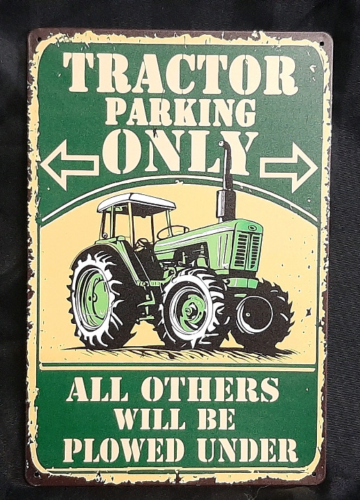 New "Tractor Parking Only" Metal Sign - 12" X 8"