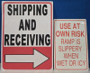 3 New | Metal Wall Signs " Shipping & Receiving" | " Use At Your Own Risk Ramp Is Slippery When Wet Or Icy" | Left Or Right Sign | Largest Sign Measures 12" x 16" - 2