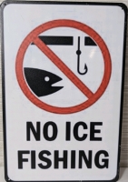 New No Ice Fishing Metal Sign 8" x 12"