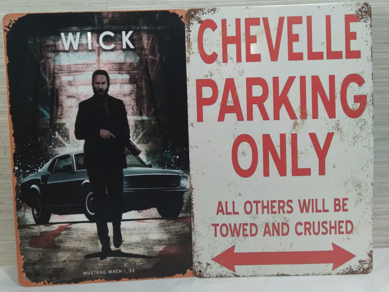 2 New Metal Tin Sign 12x8" Mustwng Mach John Wick, Chevelle Parking Only