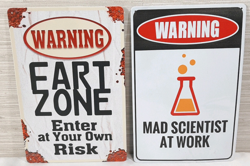 2 New Warning Metal Signs - 12"X8"