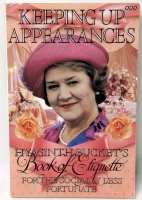 BBC Keeping Up Appearances: Hyacinth Bucket's Book of Etiquette for the Socially Less Fortunate (Paperback Book)