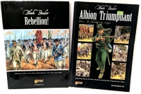 2 Warlord Games BLACK POWDER Full Colour Supplement Books : Rebellion! & Albion Triumphant Col 2 - The Hundred Days Campaign (Both Softcover)